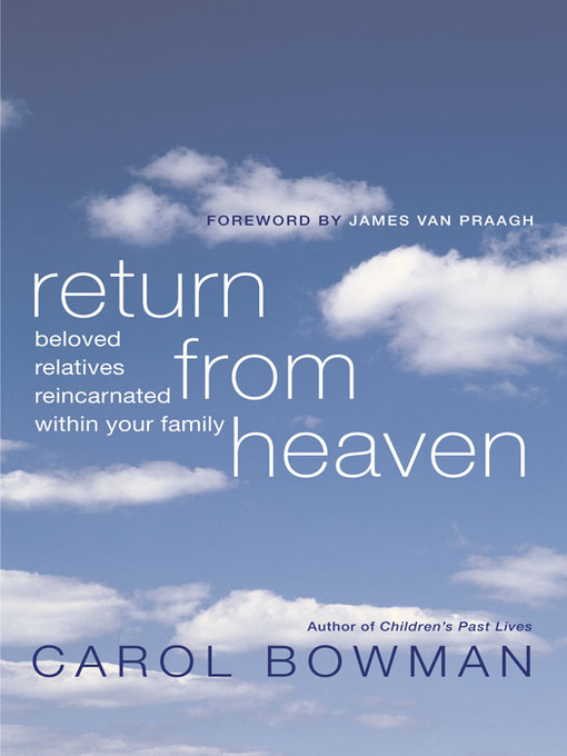 Title details for Return From Heaven by Carol Bowman - Available